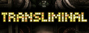 Transliminal: Beyond The Backrooms