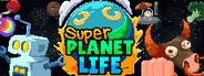 Super Planet Life