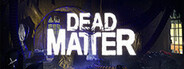 Dead Matter