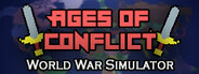 Ages of Conflict: World War Simulator