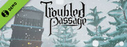 Troubled Passage Demo