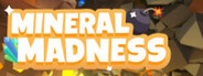 Mineral Madness