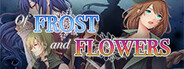Of Frost and Flowers