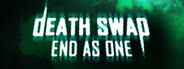 Death Swap: End As One