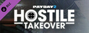 PAYDAY 2: Hostile Takeover Heist