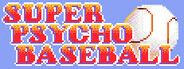 Super Psycho Baseball