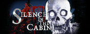 Silence In The Cabin