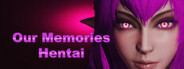 Our Memories - Hentai