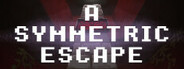 A Symmetric Escape