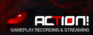 Action! - Gameplay Recording and Streaming