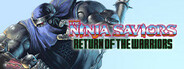 The Ninja Saviors: Return of the Warriors
