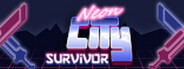 Neon City Survivor