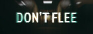 Don't Flee