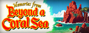 Beyond a Coral Sea