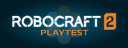 Robocraft 2 Playtest