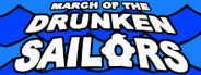 March of the Drunken Sailors