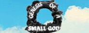 Genesis of a Small God