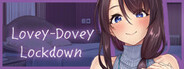 Lovey-Dovey Lockdown