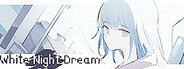 White Night Dream