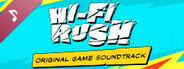 Hi-Fi RUSH Original Game Soundtrack