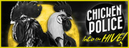 Chicken Police: Into the HIVE!