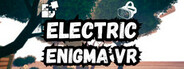 Electric Enigma VR