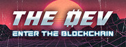 The Dev: Enter The Blockchain