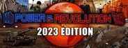 Power & Revolution 2023 Edition