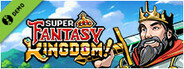 Super Fantasy Kingdom Demo