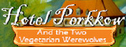Hotel Perkkow and the Two Vegetarian Werewolves