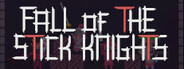 Fall of the stick knights