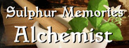 Sulphur Memories: Alchemist