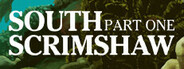 South Scrimshaw Part One
