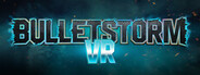 Bulletstorm VR