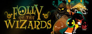 Folly Of The Wizards