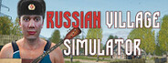 Russian Village Simulator