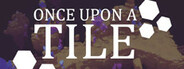 Once Upon A Tile