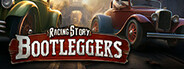 Bootlegger's Racing Story