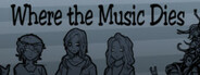 Where the Music Dies