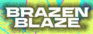 Brazen Blaze -3vs3 Brawl Arena-