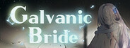 Galvanic Bride