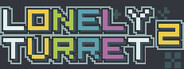 Lonely Turret 2