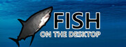 Fish on the desktop