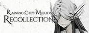 Raining City: Millions Recollections