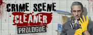 Crime Scene Cleaner: Prologue