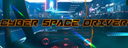 Cyber Space Driver