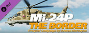 DCS: Mi-24P The Border Prequel Campaign by Armen Murazyan