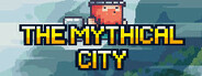 The Mythical City