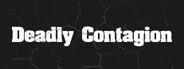 Deadly Contagion