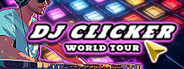 DJ Clicker – World Tour